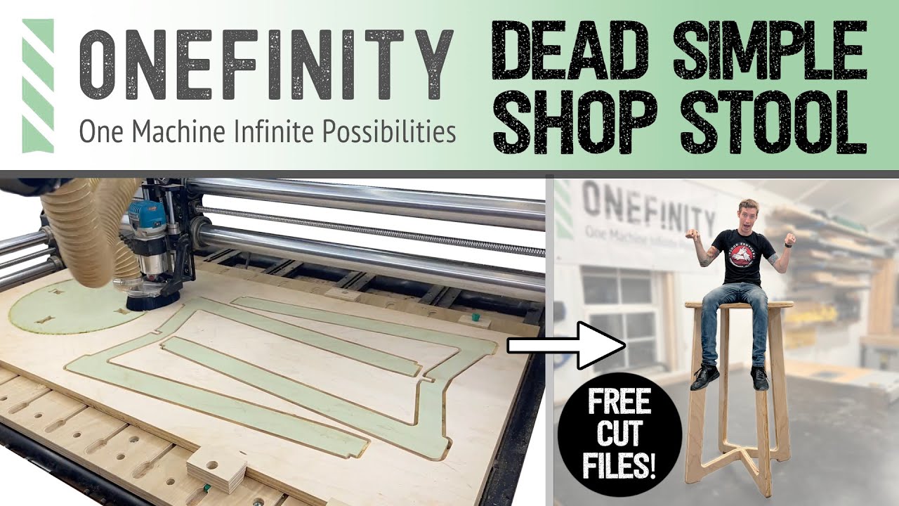 EP8 Onefinity CNC  -  3 Part Shop Stool - Free Cut Files!